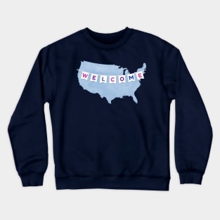 Welcome to America Crewneck Sweatshirt